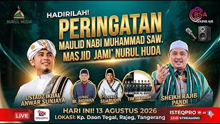 🔴 LIVE MAULID NABI MUHAMMAD SAW || MASJID JAMI NURUL HUDA KP. DAON TEGAL  || KAMIS, 13 AGUSTUS 2026