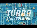 What is the Turbo Encabulator?