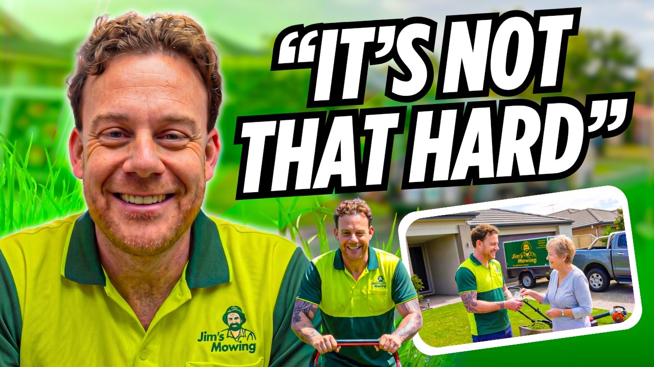 He runs his Jim's Mowing franchise from a different country every month?