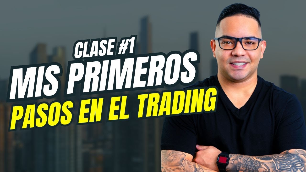primeros pasos en el trading - YouTube