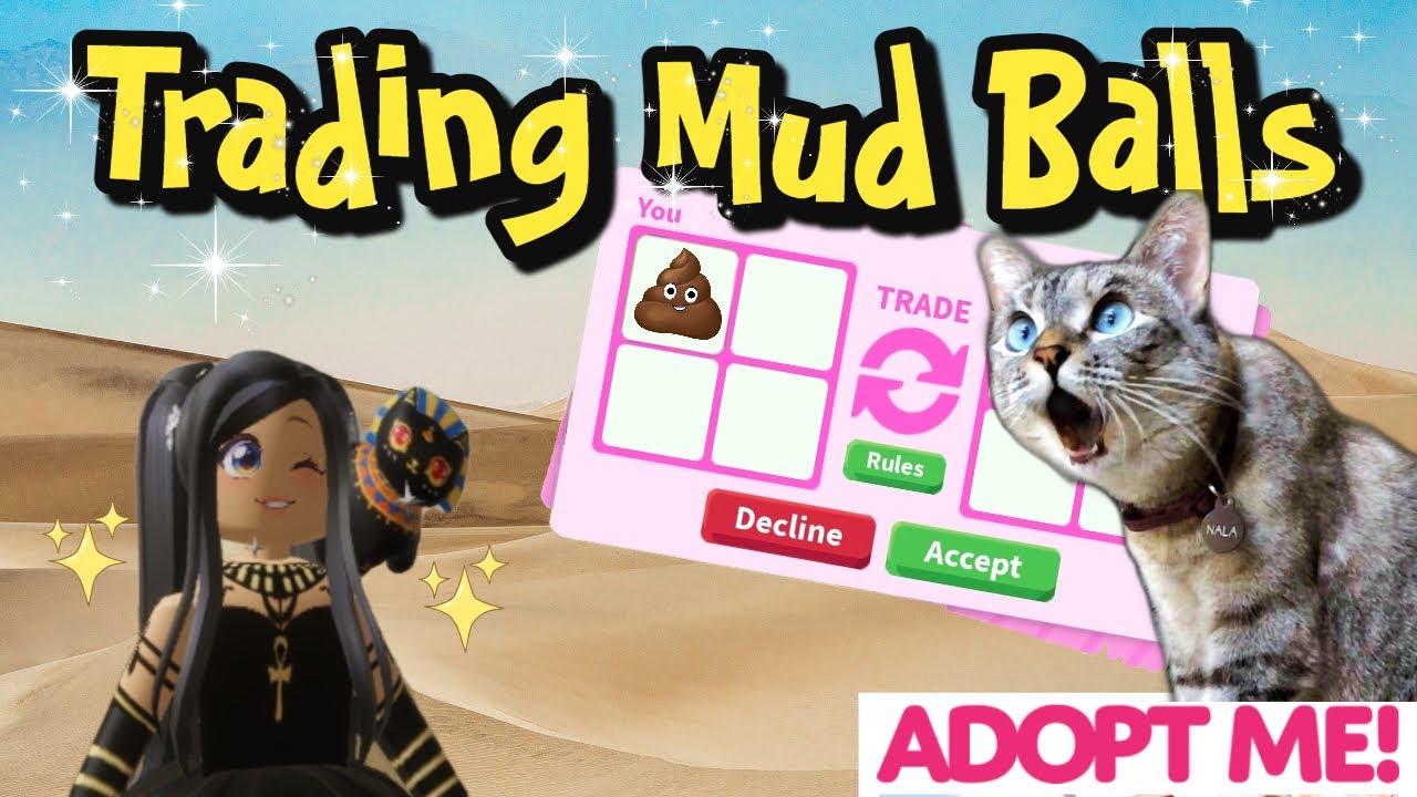 Trading Mud Balls In New Roblox Adopt Me Desert Update!!