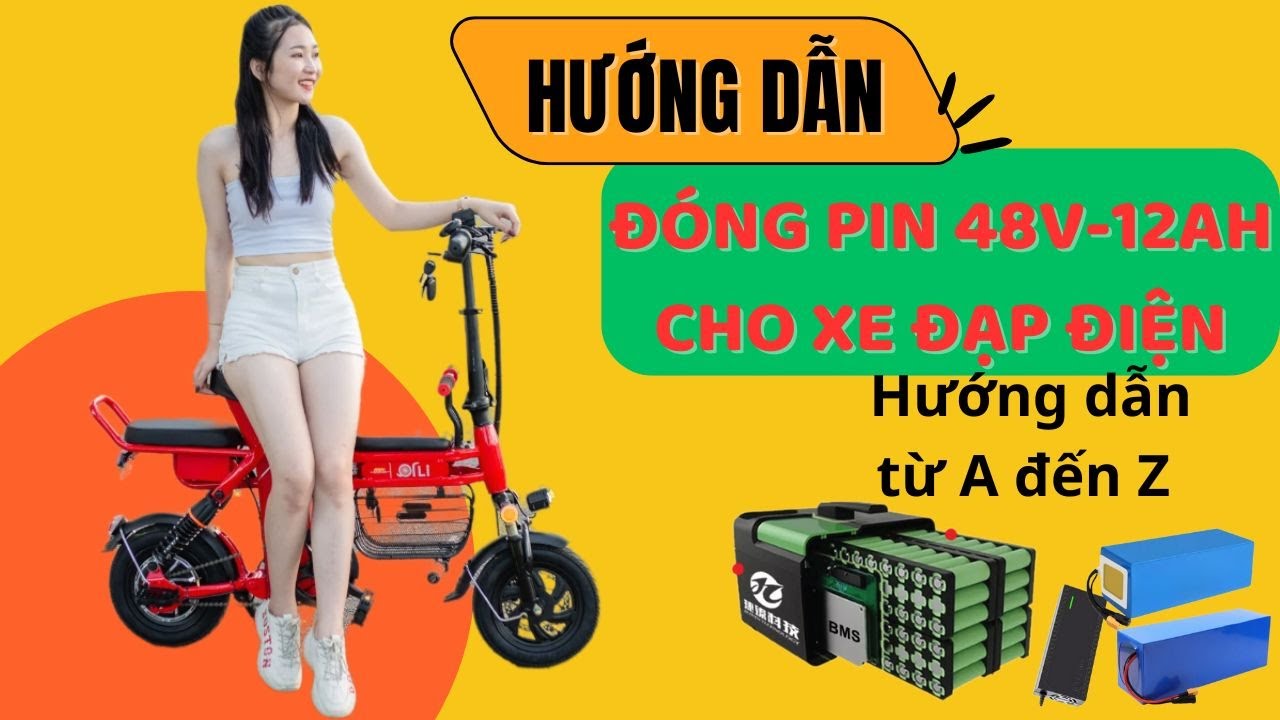 Cách Đóng Pin 48V–12Ah Cho Xe Đạp Điện Ngay Tại Nhà – Ai Cũng Làm Được!