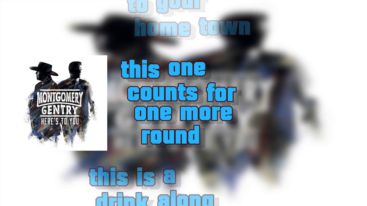 Drink Along Song - Montgomery Gentry (Lyric Video Remake)
