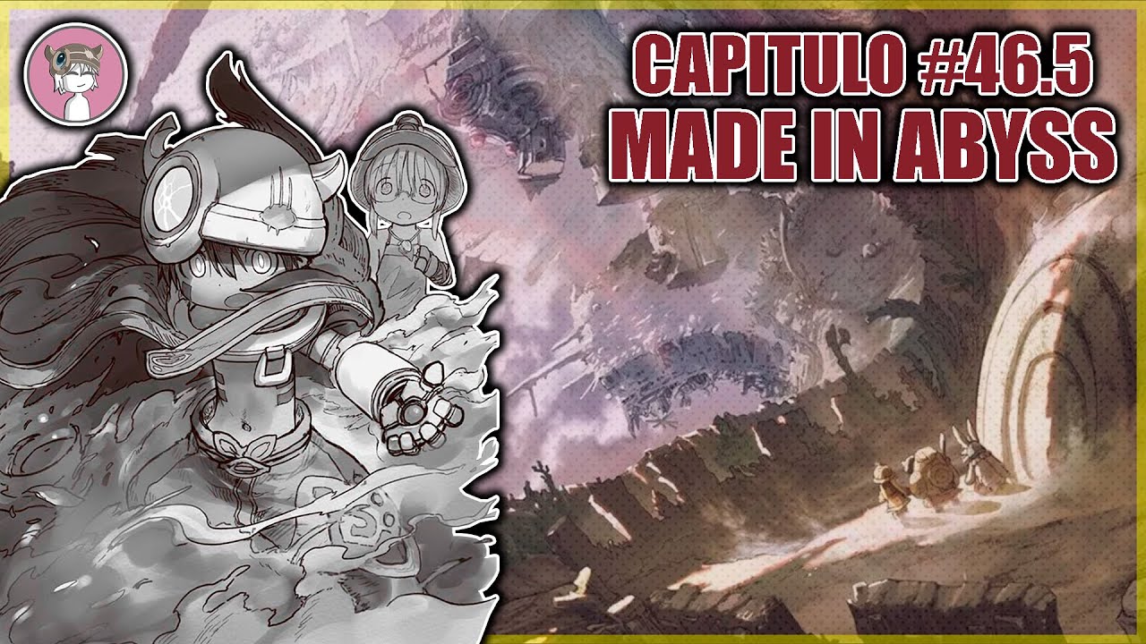 LA HISTORIA DESPUES DEL ANIME// MADE IN ABYSS #46.5 - YouTube