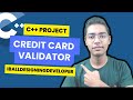 Build Credit Card Validator Using C++ | C++ Project For Beginners #9