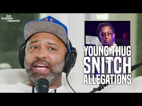 Thumbnail for Young Thug Snitch Allegations | Joe Budden Reacts