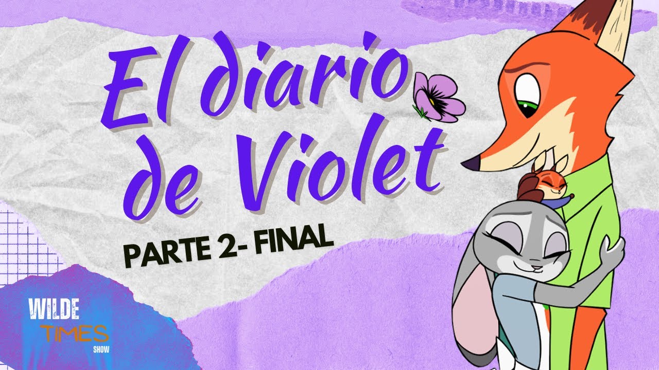 El diario de Violet  - Parte 2