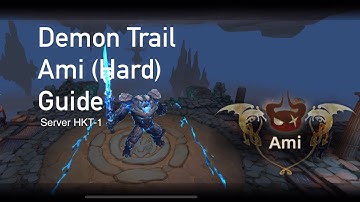 Tree of Savior: NEO | Demon Trail - Ami (Hard) LV60 Guide and Strategy #TOSNEO