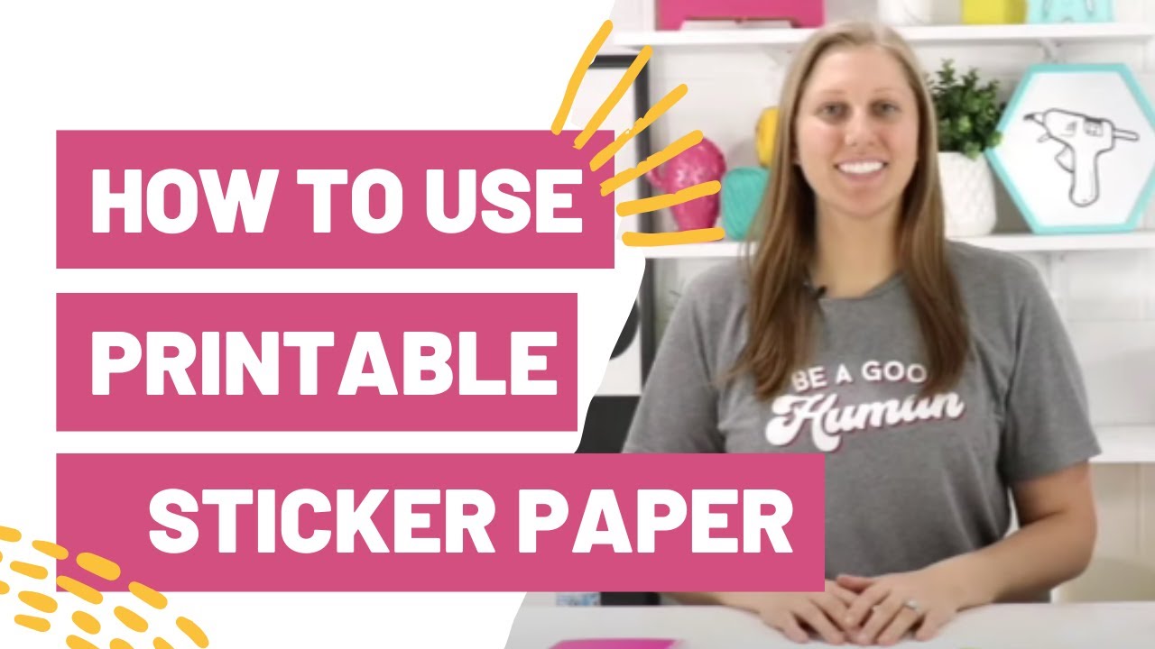 The Best Printable Sticker Paper for your DIY Stickers - Yay Day Paper