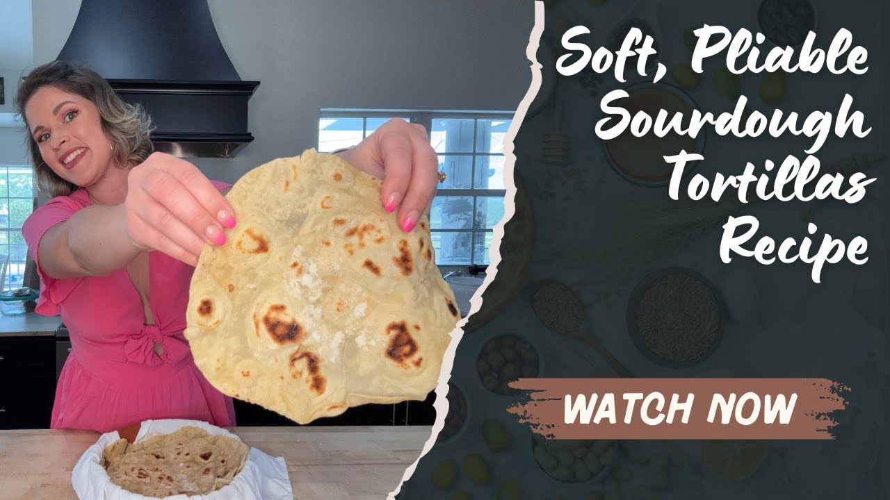 Transform Sourdough Discard Into The Most Flexible Tortillas Ever