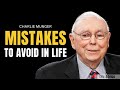 Charlie munger on mistakes to avoid in life  one of the greatest speeches ever