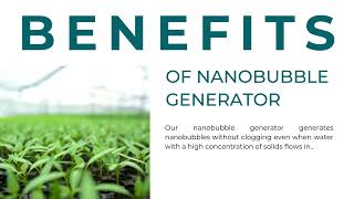 Revolutionize Water Management with Nanobubbles
