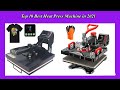 Top 10 Best Heat Press Machine in 2021 | High Quality  Heat Press Machine