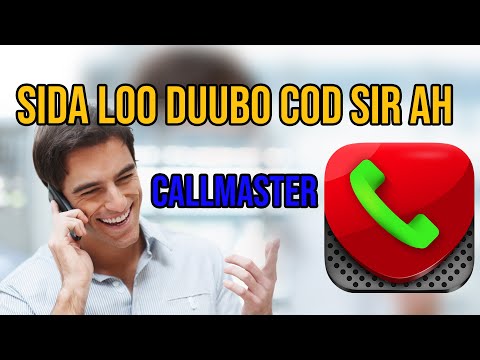 SIDA LOO DUUBO CODADKA SIRTA AH |  ISTICMAAL CALLMASTER.