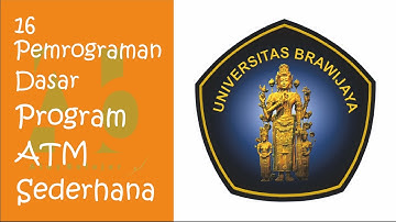 Pemrograman Dasar - 16 - Program ATM Sederhana