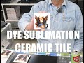 Dye Sublimation On Ceramic Tile