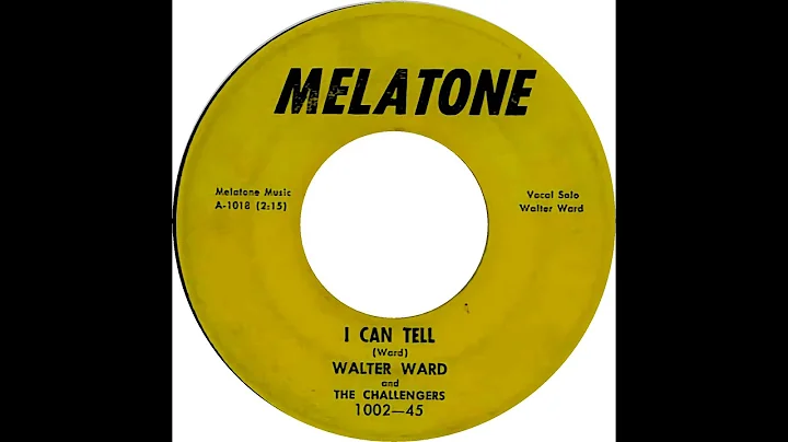 WALTER WARD & THE CHALLENGERS  I CAN TELL