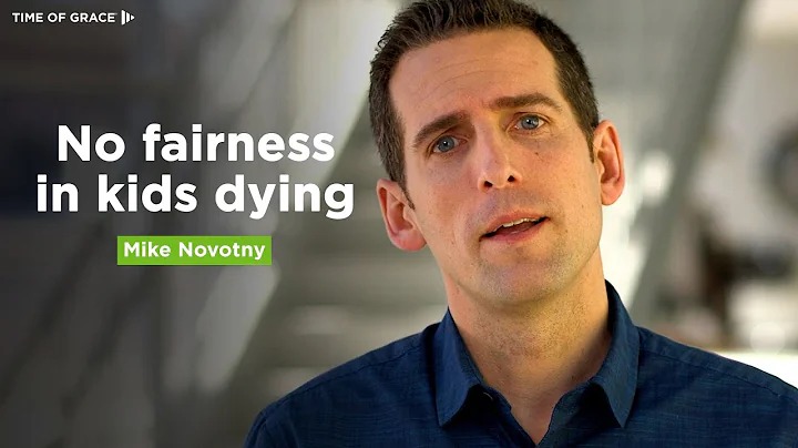 Why Would God Allow Good Kids to Die? - Mike Novotny - Time of Grace