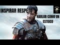 ⚔⚔HABLAR y ACTUAR como un ESTOICO⚔⚔ (5 claves del ESTOICISMO) así INSPIRAR AUTORIDAD y ser RESPETADO