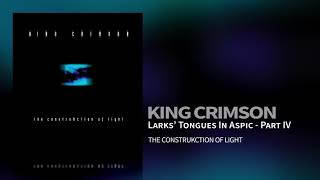 King Crimson - Larks&#39; Tongues In Aspic - Part IV