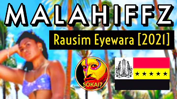 MALAHIFFZ [2021] - Rausim Eyewara