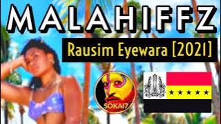 MALAHIFFZ [2021] - Rausim Eyewara