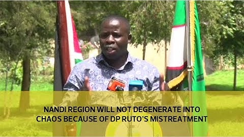 Nandi community will not degenerate into chaos because of DP Ruto