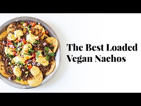 The Best Loaded Vegan Nachos