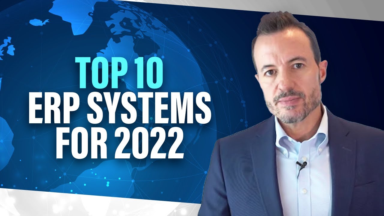 New Top ERP Systems for 2022 | Best ERP Software | Independent Ranking of Top ERP Vendors