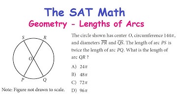 The SAT Math - Geometry (Lengths of Arcs)