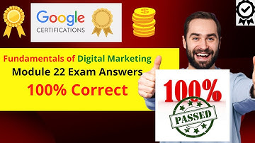 Fundamentals of digital marketing module 22 answers 2022