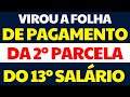 INSS - VIROU A FOLHA DE PAGAMENTO DE JUNHO COM A 2º PARCELA DO 13º SALÁRIO 2023