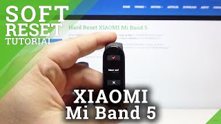 How to Soft Reset XIAOMI Mi Band 5 – Force Restart screenshot 5