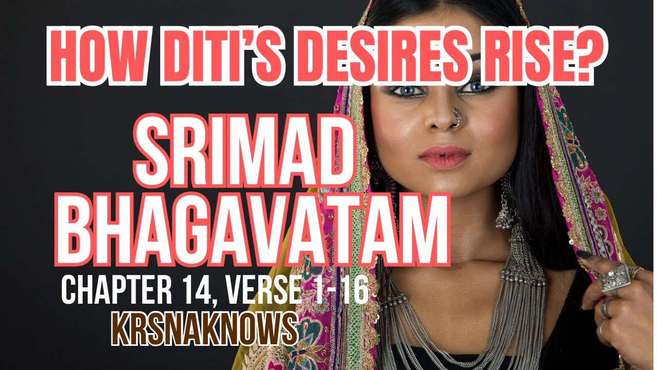 Desires Create Troubles - Srimad Bhagavatam Canto 3/1, Chapter 14, Verse 1- 16 by Krsna Guruji