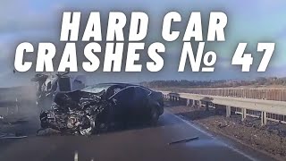 HARD CAR CRASHES | FATAL CAR CRASHES | FATAL ACCIDENT | SCARY ACCIDENTS - COMPILATION № 47