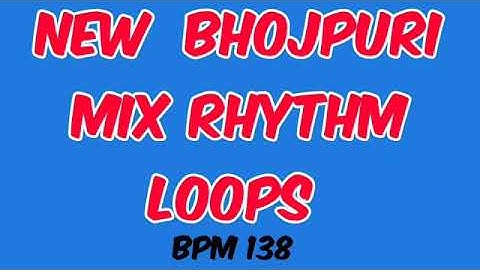 L114 New Bhojpuri mix Rhythm Loops || Tabla Dholak & pad Loop Free Download
