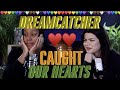 Falling in love with Dreamcatcher 2020