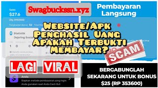 LAGI VIRAL Website/Apk (swagbuckssn.xyz) Penghasil Uang Apakah Terbukti Membayar?