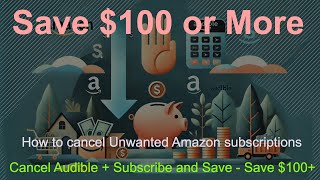 Cancel Amazon Subscribe and Save 📦 + Audible Subscriptions 🎧 - Save $100+ 💰 Cancellation Made Easy ✅