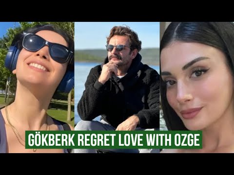 Gökberk demirci Regret Love with Özge yagiz