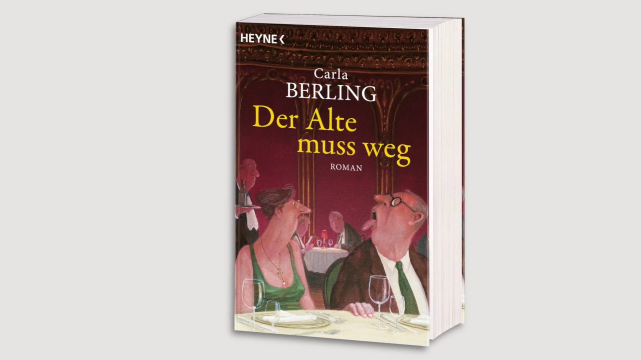 ratgeber leitfaden Carla Berling über ihren Roman »Der Alte muss weg«