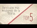 Top 5: Versículos más misóginos de la Biblia.