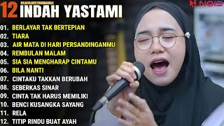 INDAH YASTAMI FULL ALBUM - BERLAYAR TAK BERTEPIAN - TIARA || COVER AKUSTIK TERBAIK 2024