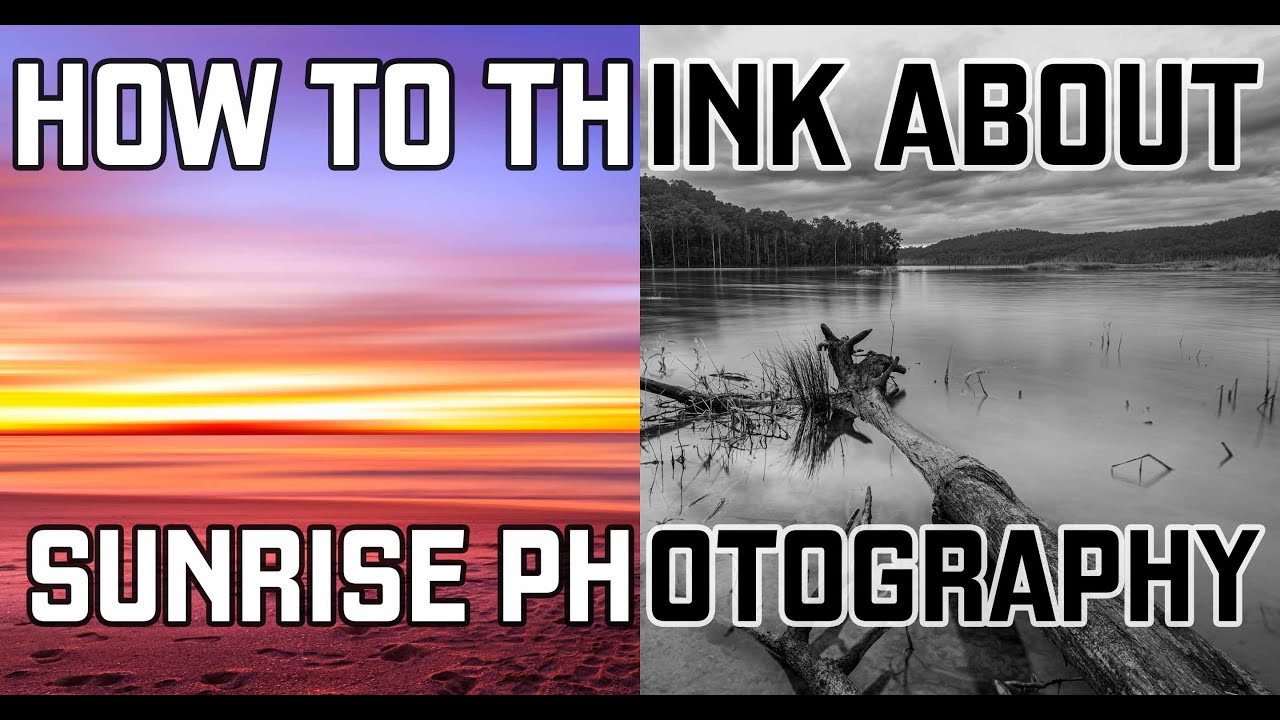 How To Think About Sunrise Landscape Photography - YouTube