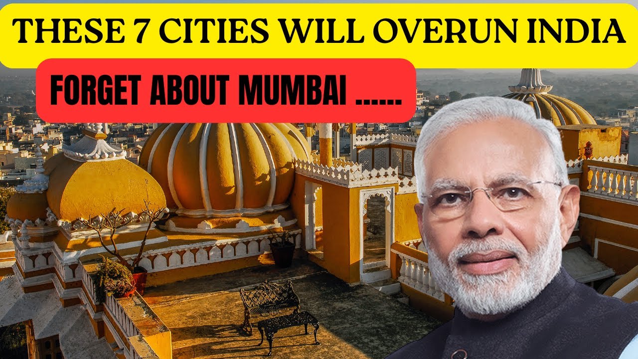 7 CITIES THAT WILL OVERRUN INDIA