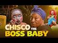 CHISCO THE BOSS BABY (NEW MOVIE) - Ebube Obio, Mama G - nigerian movies 2026 latest full movies