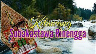 Ketawang Subakastawa Rinengga || Lirik (cakepan)