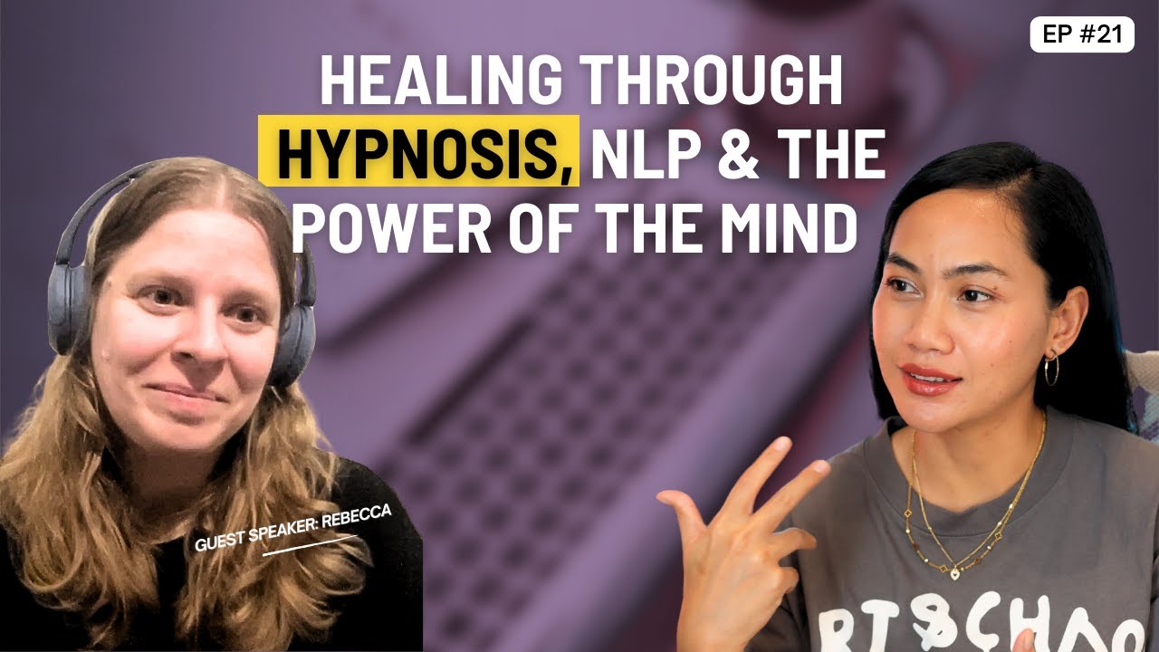 Healing Through Hypnosis, NLP & The Power of Mind | Ep. 21 - YouTube