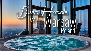 Best Hotels in Warsaw, Poland