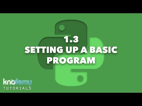 LEARNING PYTHON 1.3: Setting Up a Basic Program
